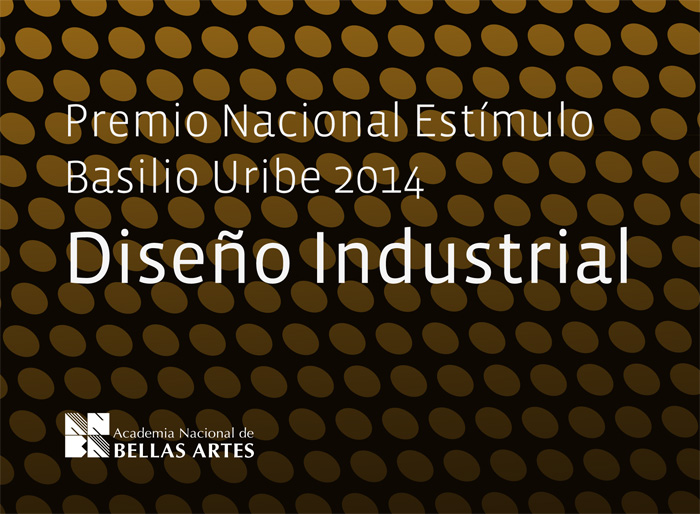 Premio Estímulo de Diseño Basilio Uribe 2014 – Diseño Industrial | ANBA