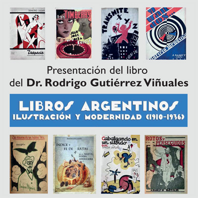 Libros Argentinos. Ilustración y modernidad (1910-1936)